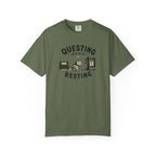 Questing Instead Of Resting T-Shirt