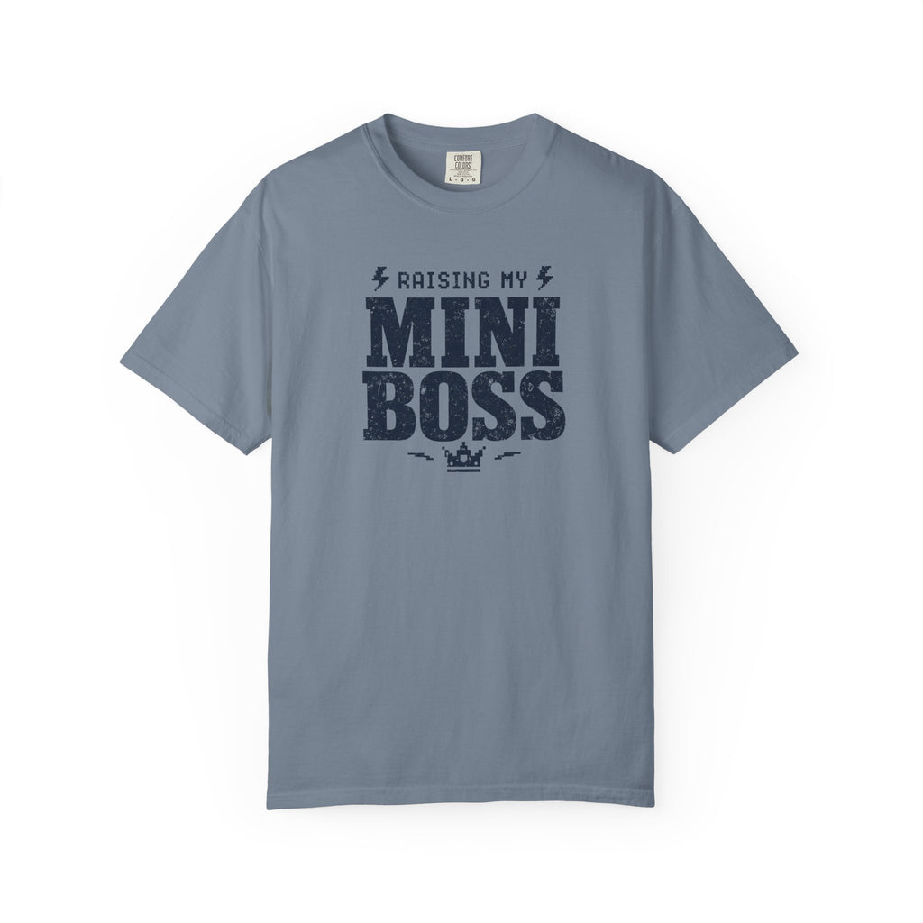 Raising My Mini Boss T-Shirt