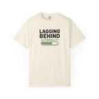 Lagging Behind Status Bar T-Shirt