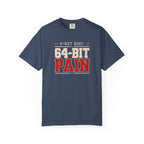 64-Bit Pain T-Shirt