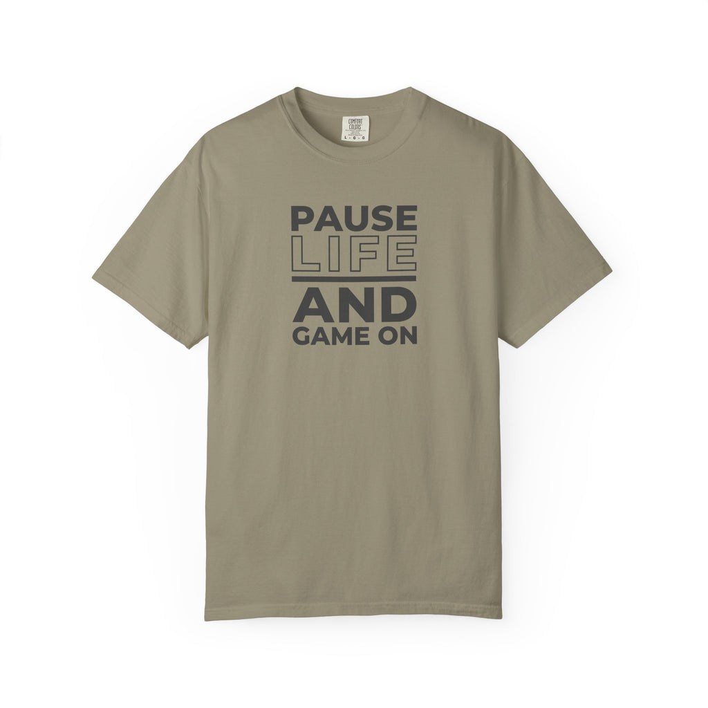 Pause Life And Game On T-Shirt