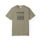 Pause Life And Game On T-Shirt