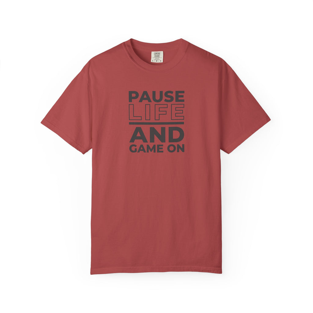 Pause Life And Game On T-Shirt