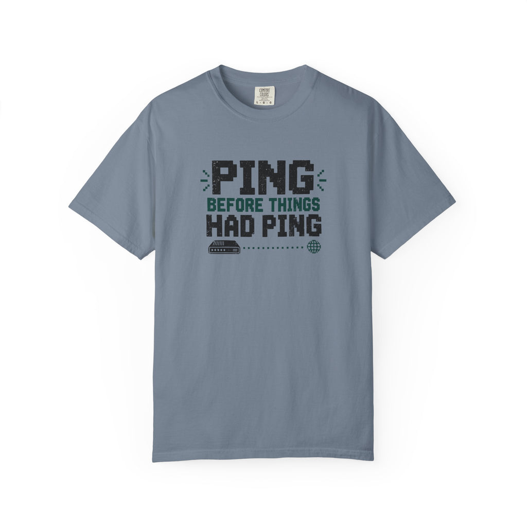 Ping Before T-Shirt