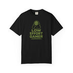 Low Effort Gamer T-Shirt