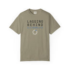 Lagging Behind Loading Wheel T-Shirt