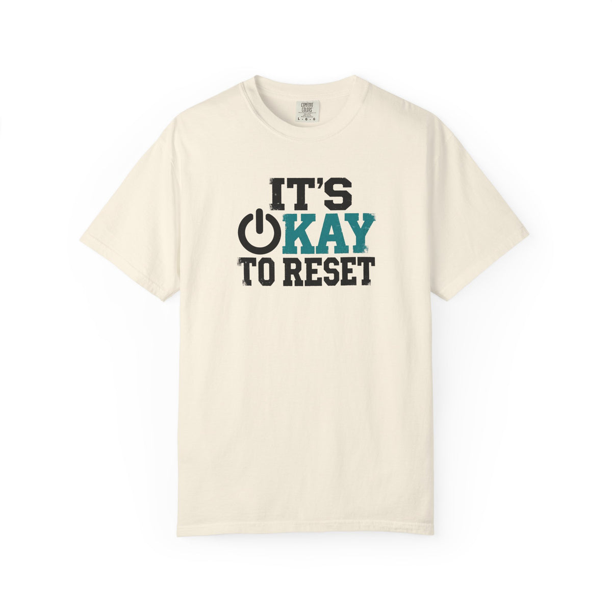 It's Okay To Reset T-Shirt