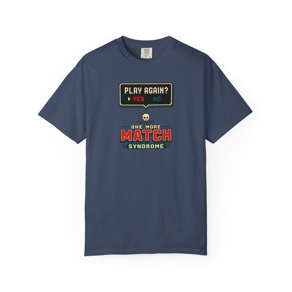 One More Match T-Shirt