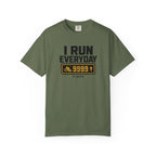 I Run Everyday T-Shirt