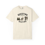 Questing Instead Of Resting T-Shirt