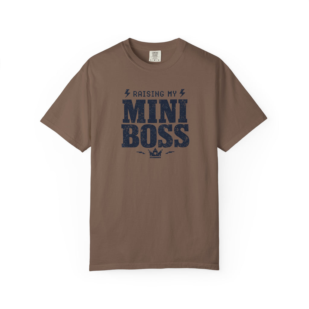 Raising My Mini Boss T-Shirt