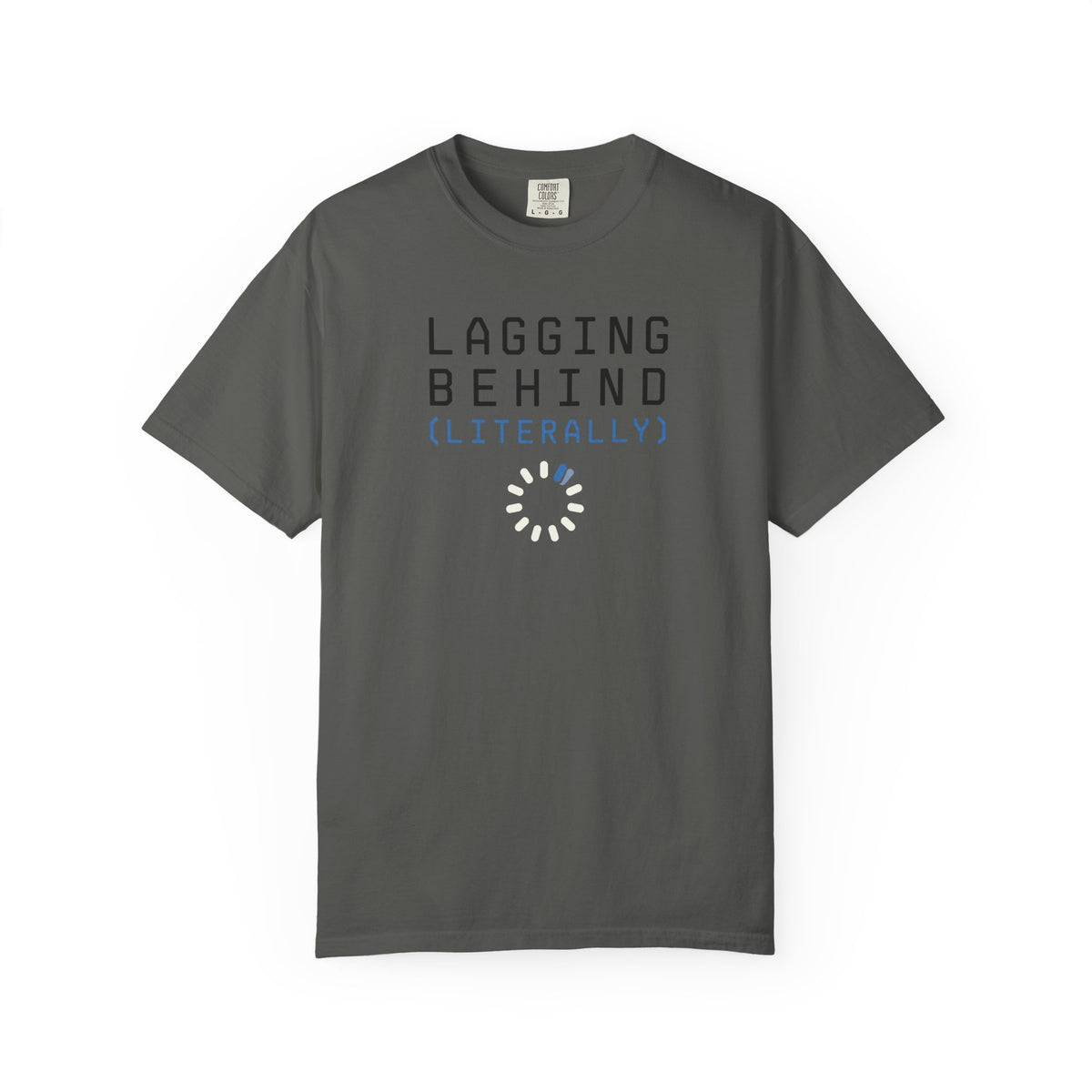 Lagging Behind Loading Wheel T-Shirt
