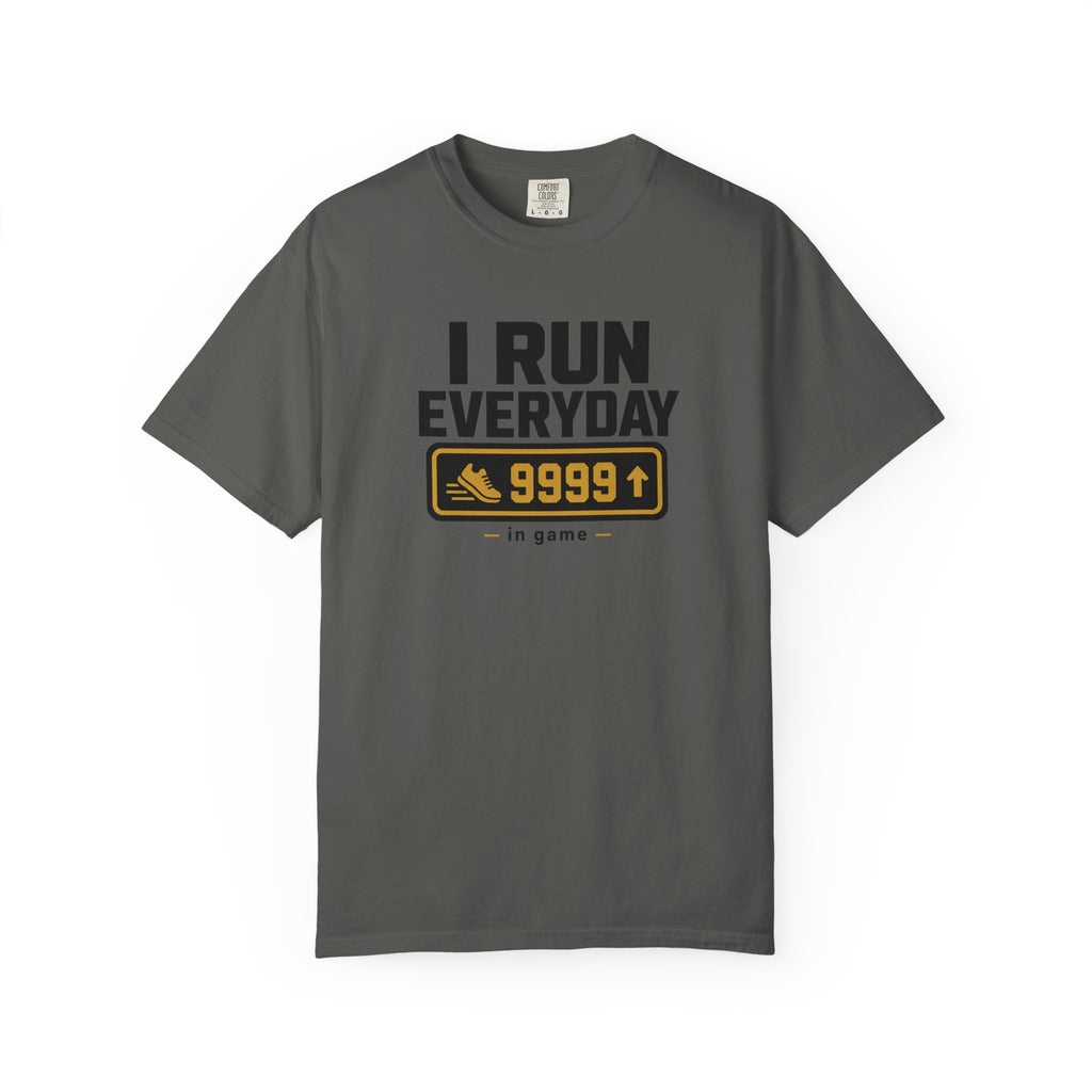 I Run Everyday T-Shirt