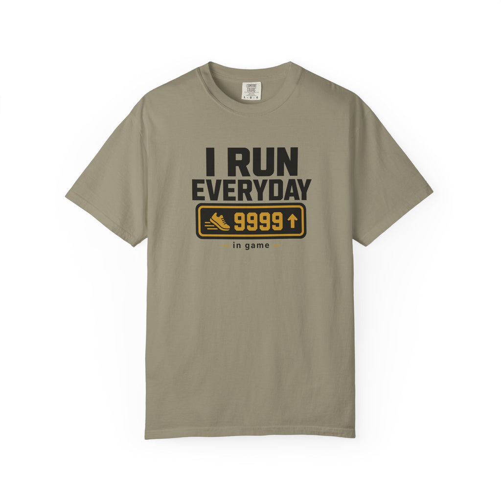 I Run Everyday T-Shirt