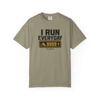 I Run Everyday T-Shirt